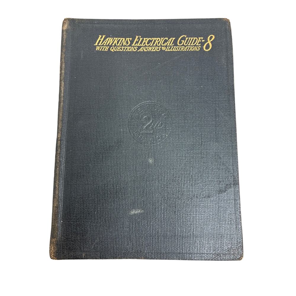 Hawkins Electrical Guide #8 With Questions Answers & Illustrations Antique 1917